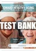 HUMAN NEEDS AND NURSING RESPONSE TOWARD HEALTHY AGING –COMPLETE AND UPDATED EBERSOLE AND HESS  NINTH EDITION TESTBANK