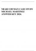 NR 602 I HUMAN CASE STUDY MICHAEL MARTINEZ ANSWER KEY 2024.