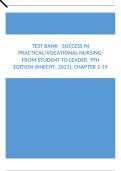 Test Bank - Success in Practical Vocational Nursing, From Student to Leader, 9th Edition (Knecht, 2021), Chapter 1-19