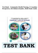 Test Bank - Community Health Nursing, A Canadian Perspective, 5th Edition (Stamler, 2020) Study Guide.