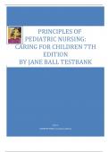 PRINCIPLES OF  PEDIATRIC NURSING:  CARING FOR CHILDREN 7TH  EDITION BY JANE BALL TESTBA