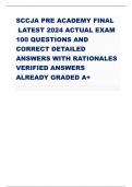 SCCJA PRE ACADEMY FINAL LATEST 2024 ACTUAL EXAM 100 QUESTIONS AND CORRECT DETAILED ANSWERS WITH RATIONALES VERIFIED ANSWERS ALREADY GRADED A+
