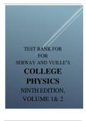 Test Bank for Serway and Vuilles college physics 9th edition volume 1 & 2.(Complete and 100% Verified)