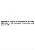 Solutions for Managerial Accounting for Managers 6th Edition by Eric Noreen, All Chapters Covered, Latest Guide.