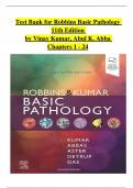 Robbins Basic Pathology, 11th Edition TEST BANK by Vinay Kumar, Abul K. Abba, Verified Chapters 1 - 24, Complete Newest Version