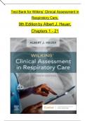 TEST BANK For Wilkins’ Clinical Assessment in Respiratory Care, 9th Edition by Albert J. Heuer, Verified Chapters 1 - 21, Complete Newest Version