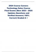 2024 Course Careers Technology Sales Course Final Exams (New 2023 - 2025 Updates Questions and Verified Answers| 100% Correct| Graded A +