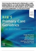 TEST BANK FOR HAM’S PRIMARY CARE GERIATRICS: A CASE-BASED APPROACH 7TH EDITION BY RICHARD J. HAM :ISBN10; 0323721680/ISBN-13; 978-0323721684