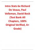 Test Bank For Intro Stats 6th Edition By Richard De Veaux, Paul Velleman, David Bock (All Chapters, 100% Original Verified, A+ Grade) 