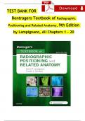 Test Bank for Bontrager's Textbook of Radiographic Positioning and Related Anatomy, 9th Edition by John Lampignano, All Chapters 1 - 20, Newest Version