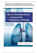 Test Bank for Clinical Manifestations and Assessment of Respiratory Disease 8th Edition Jardins complete all chapters 
