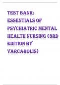 Test Bank: Essentials of Psychiatric Mental Health Nursing (3rd Edition by Varcarolis) LATEST 2024
