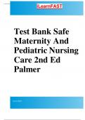 SAFE MATERNITY AND PEDIATRIC NURSING CARE 2ND EDITION LINNARD-PALMER TEST BANK.