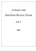 ATI BASIC NURSING CARE NUTRITION REVIEW EXAM Q & A 2024.