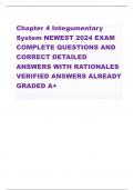 Chapter 4 Integumentary System NEWEST 2024 EXAM COMPLETE QUESTIONS AND CORRECT DETAILED ANSWERS WITH RATIONALES VERIFIED ANSWERS ALREADY GRADED A+