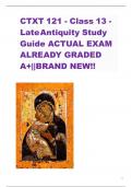 CTXT 121 - Class 13 - LateAntiquity Study Guide ACTUAL EXAM ALREADY GRADED A+||BRAND NEW!!