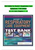 TEST BANK For Mosby’s Respiratory Care Equipment, 11th Edition, by J. M. Cairo, Verified Chapters 1 - 15, Complete Newest Version