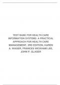 TEST BANK FOR HEALTH CARE INFORMATION SYSTEMS: A PRACTICAL APPROACH FOR HEALTH CARE MANAGEMENT, 3RD EDITION, KAREN A. WAGER, FRANCES WICKHAM LEE, JOHN P. GLASER