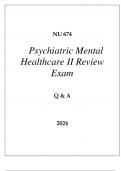 NU 674 PSYCHIATRIC MENTAL HEALTHCARE II REVIEW EXAM Q & A 2024.