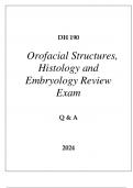 DH 190 OROFACIAL STRUCTURES, HISTOLOGY, AND EMBRYOLOGY REVIEW EXAM Q & A 