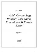 NU 662 ADULT GERONTOLOGY PRIMARY CARE NURSE PRACTITIONER II REVIEW EXAM Q & A