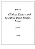 DH 320 CLINICAL THEORY AND SCIENTIFIC BASIS REVIEW EXAM Q & A 2024