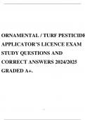 ORNAMENTAL / TURF PESTICIDE APPLICATOR’S LICENCE EXAM STUDY QUESTIONS AND CORRECT ANSWERS 2024/2025 GRADED A+.