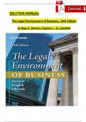Solution Manual For The Legal Environment of Business, 14th Edition by Roger E. Meiners, 2024, Chapters 1 - 22 Complete Verified Newest Version