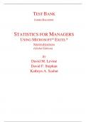 Test Bank for Statistics for Managers Using Microsoft Excel 9th Edition (Global Edition) By David Levine, David Stephan, Kathryn Szabat (All Chapters, 100% Original Verified, A+ Grade)