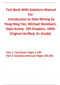 Test Bank With Solutions Manual for Introduction to Data Mining 2nd Edition By Pang-Ning Tan, Michael Steinbach, Vipin Kumar (All Chapters, 100% Original Verified, A+ Grade)