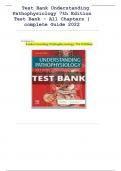 Understanding Pathophysiology 7th Edition Test Bank - All Chapters | Complete Guide 2022