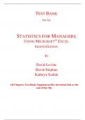 Test Bank for Statistics for Managers Using Microsoft Excel 8th Edition By David Levine, David Stephan, Kathryn Szabat (All Chapters, 100% Original Verified, A+ Grade)