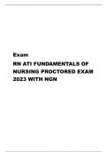 Exam RN ATI FUNDAMENTALS OF NURSING PROCTORED EXAM 2023 WITH NGN