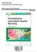 Test Bank for Foundations and Adult Health Nursing, 8th Edition by Cooper, 9780323484374, Covering Chapters 1-58 | Includes Rationales