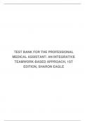 TEST BANK FOR THE PROFESSIONAL MEDICAL ASSISTANT: AN INTEGRATIVE TEAMWORK-BASED APPROACH, 1ST EDITION, SHARON EAGLE
