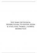 TEST BANK FOR PHYSICAL REHABILITATION, 7TH EDITION, SUSAN B. O’SULLIVAN, THOMAS J. SCHMITZ, GEORGE FULK
