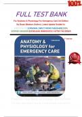 FULL TEST BANK For Anatomy & Physiology For Emergency Care 3rd Edition By Bryan Bledsoe (Author), Latest Update Graded A+      