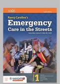 Test Bank for Nancy Caroline’s Emergency Care in the Streets 8th Edition by Nancy L. Caroline Chapter 1-53 | Complete Guide A+