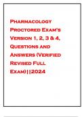 Pharmacology Proctored Exam's Version 1, 2, 3 & 4, Questions and Answers (Verified Revised Full Exam)||2024