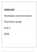 COM1250 Workplace Communication Final Exam Guide Q & A 2024.