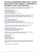 ATI RN LEADERSHIP FORM. REAL EXAM QUESTIONS AND CORRECT ANSWERS |A+ GRADED LATEST 2024 EDITION.
