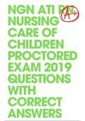 NGN ATI RN NURSING CARE OF CHILDREN PROCTORED EXAM  2019 QUESTIONS WITH CORRECT ANSWERS RATED 100%  CORRECT
