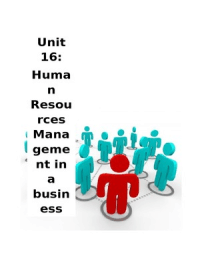 Unit 16: P1 - describe the internal and external factors to be considered when planning the human resources requirements of an organisation