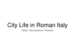 City Life in Roman Italy