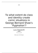 To what extent do class and identity create comic situations in George Bernard Shaw’s ‘Pygmalion’?