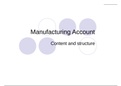 Manufacturing accounts (direct labour, raw materials, cost of goods sold)