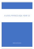 A-Level Physics AQA Year 13: Further Mechanics, Thermal Physics, Gravitational Electric Fields, Capacitors, Magnetic fields and Nuclear Physics (Achieved A*)