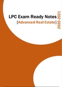 2020/21 - LPC Notes - Advanced Real Estate - Exam Ready Notes (Distinction Grade)