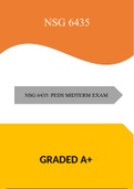NSG6435 PEDS MIDTERM EXAM NEW, WEEK 5 ASSIGNMENT 4 MIDTERM EXAM, WEEK 10 FINAL EXAM NEWEST, STUDY QUESTIONS & ANSWERS, SB STUDY GUIDE: GRADED A | 100% CORRECT |SOUTH UNIVERSITY 