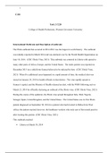 c228 task 2.edited.docx          C228  Task 2 C228   College of Health Professions, Western Governors University  International Outbreak and Description of outbreak:  The Ebola outbreak that occurred in 2014-2016 was the largest in world history.  The out